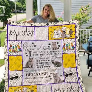British Shorthair Cat I Became Yours Quilt Blanket Great Customized Gifts For Birthday Christmas Thanksgiving Perfect Gifts For Cat Lover
