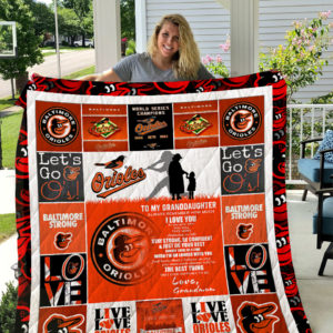 Personalized Baltimore Orioles To My Granddaughter From Grandmom I'm No Longer With You Quilt Blanket Great Customized Gifts For Birthday Christmas Thanksgiving Perfect Gifts For Baseball Lover