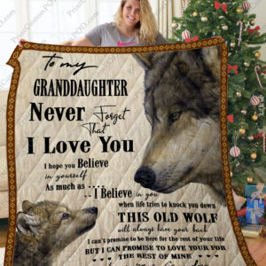 Personalized Wolf To My Granddaughter From Grandpa I Love You I Hope You Believe Quilt Blanket Great Customized Gifts For Birthday Christmas Thanksgiving Perfect Gifts For Wolf Lover