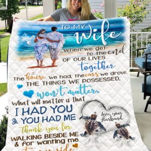 Personalized To My Wife Thank You For Walking Beside Me And For Wanting Me At Your Side Quilt Blanket Great Customized Blanket Gifts For Birthday Christmas Thanksgiving
