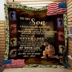 Personalized Soldier To My Son From Dad I Want You To Believe Quilt Blanket Great Customized Gifts For Birthday Christmas Thanksgiving