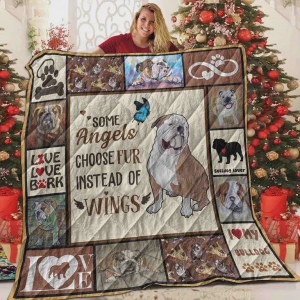 Bulldog Some Angels Choose Fur Instead Of Wings Quilt Blanket Great Customized Blanket Gifts For Birthday Christmas Thanksgiving
