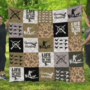 Hunting Life Is Better In The Woods Quilt Blanket Great Customized Blanket Gifts For Birthday Christmas Thanksgiving