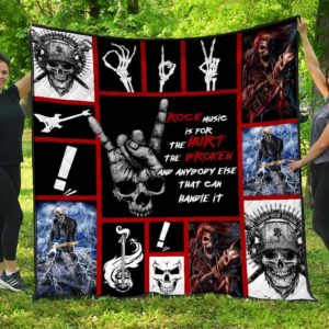 Skull Rock Music Is For The Hurt The Broken And Anybody Else That Can Handle It Quilt Blanket Great Customized Blanket Gifts For Birthday Christmas Thanksgiving