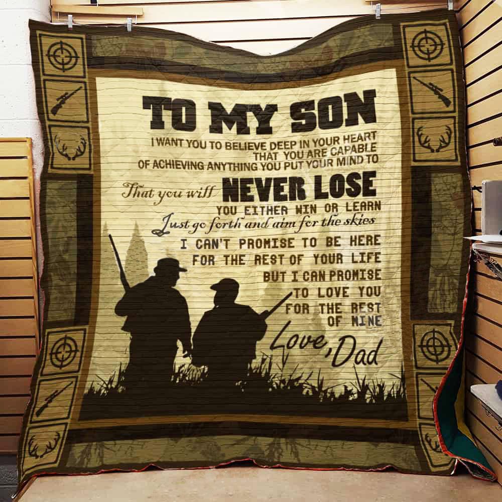 Personalized Hunting To My Son From Dad You Put Your Mind To That You Will  Never Lose Quilt Blanket Great Customized Gifts For Birthday Christmas  Thanksgiving Perfect Gifts For Hunting Lover –