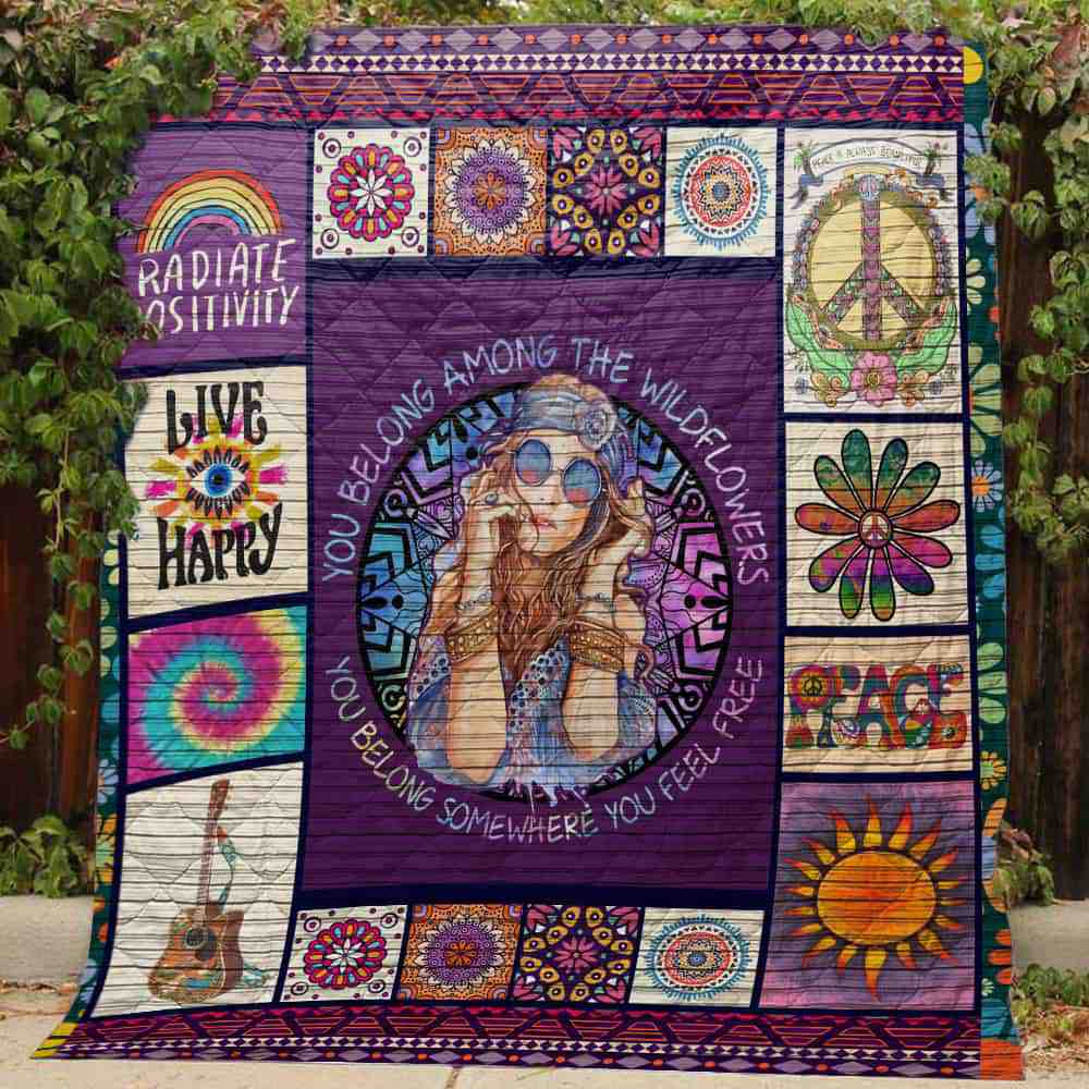 Hippie You Belong Somewhere You Feel Free Quilt Blanket Great