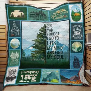 Camping And Into The Forest I Go To Lose My Mind And Find My Soul Quilt Blanket Great Customized Blanket Gifts For Birthday Christmas Thanksgiving