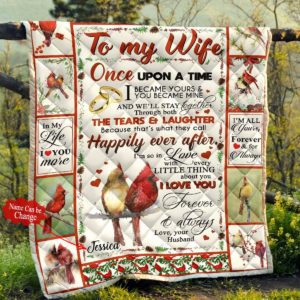 Personalized Cardinal To My Wife From Husband I'm All Yours Forvever Quilt Blanket Great Customized Blanket Gifts For Birthday Christmas Thanksgiving Mother's Day