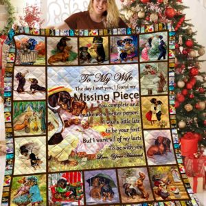 Personalized Dachshund Family To My Wife From Husband I Found My Missing Piece Quilt Blanket Great Customized Gifts For Birthday Christmas Thanksgiving Mother's Day Perfect Gifts For Dog Lover