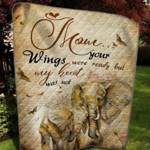 Personalized Elephant Mother Your Wings Were Ready But My Heart Was Not To My Mom From Son From Daughter Quilt Blanket Great Customized Blanket Gifts For Birthday Christmas Thanksgiving Mother’s Day