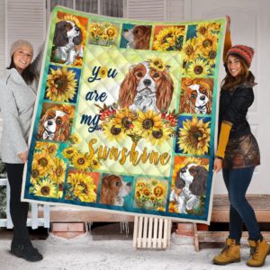Cavalier And Sunflower You Are My Sunshine Quilt Blanket Great Customized Blanket Gifts For Birthday Christmas Thanksgiving Anniversary