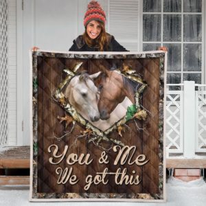 Horse You And Me We Got This Quilt Blanket Great Customized Blanket Gifts For Birthday Christmas Thanksgiving Anniversary