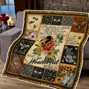 Beautiful Bees Make Flowers Bloom What A Wonderful World Quilt Blanket Great Customized Blanket Gifts For Birthday Christmas Thanksgiving