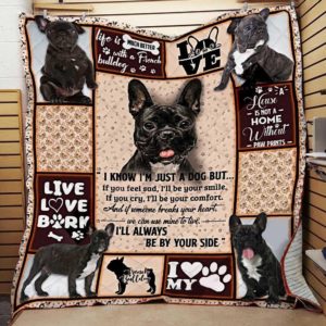 French Bulldog Always By Your Side Makes Your Life Is Much Better Quilt Blanket Great Customized Blanket Gifts For Birthday Christmas Thanksgiving