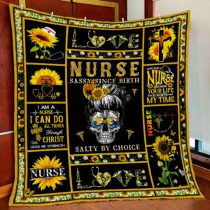 Nurse  Sassy Since Birth Salty By Choice Quilt Blanket Great Customized Blanket Gifts For Birthday Christmas Thanksgiving