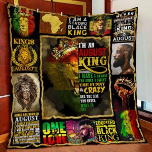 I Am An August King Black King African Quilt Blanket Great Customized Blanket Gifts For Birthday Christmas Thanksgiving