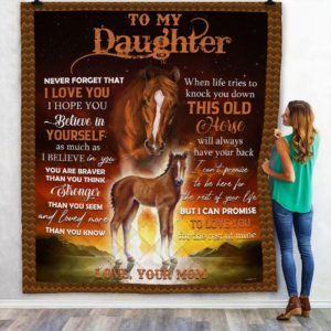 Personalized Horse To My Daughter This Old Horse Will Always Have Your Back From Mom Quilt Blanket Great Customized Blanket Gifts For Birthday Christmas Thanksgiving