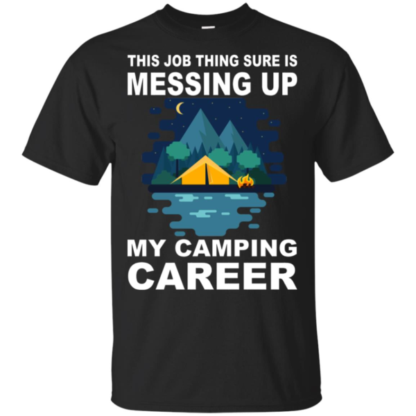 Camping Career T-Shirt