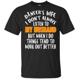 Dancer Wife T-Shirt